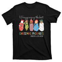 Wrapping Up The Best Christmas Packages Labor Delivery Nurse T-Shirt