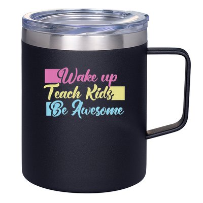Wake Up Teach Kids Be Awesome School Education Teacher 12oz Stainless Steel Coffee Mug