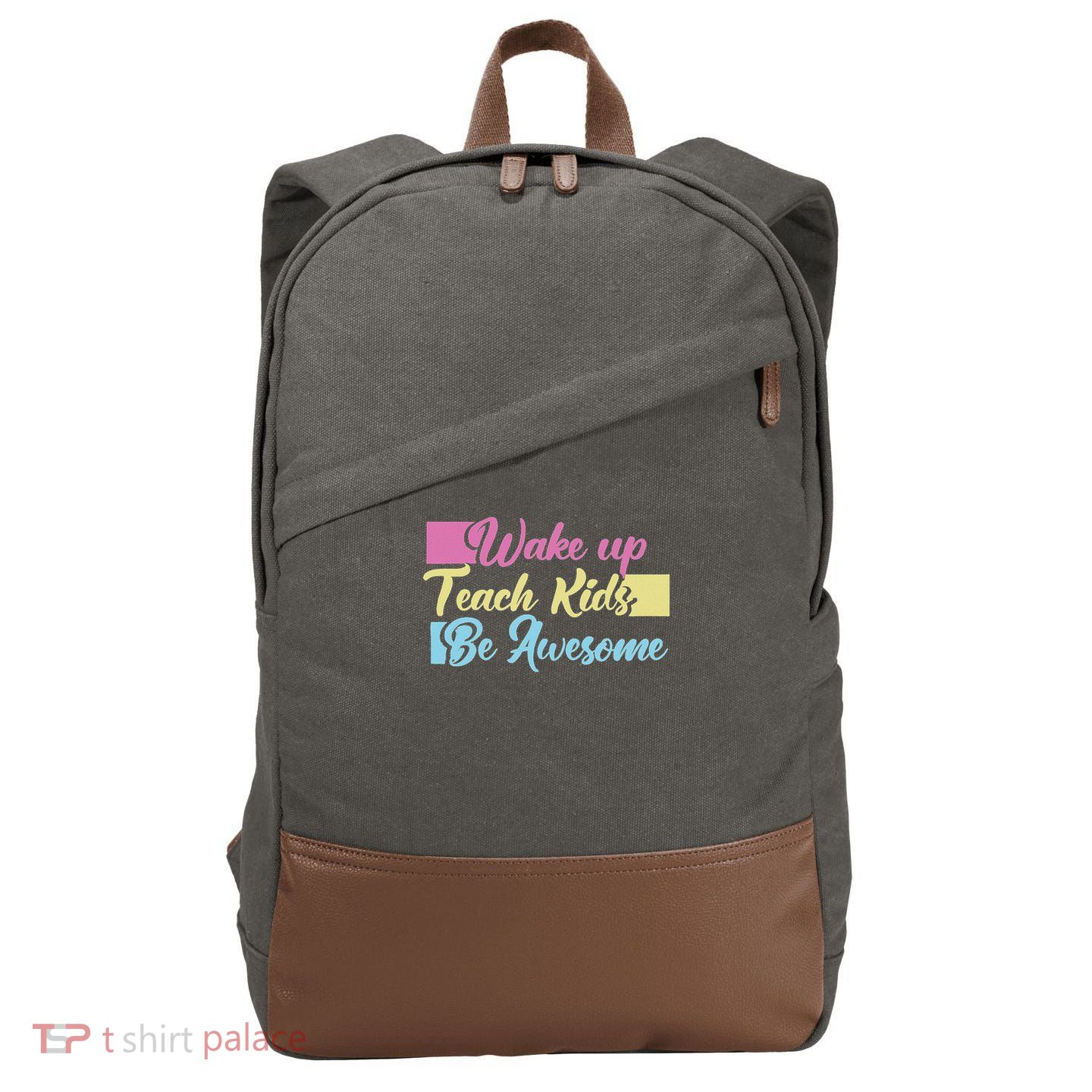 Wake Up Teach Kids Be Awesome School Education Teacher Cotton Canvas Backpack