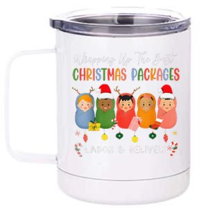 Wrapping Up The Best Christmas Packages Labor Delivery Nurse 12 oz Stainless Steel Tumbler Cup