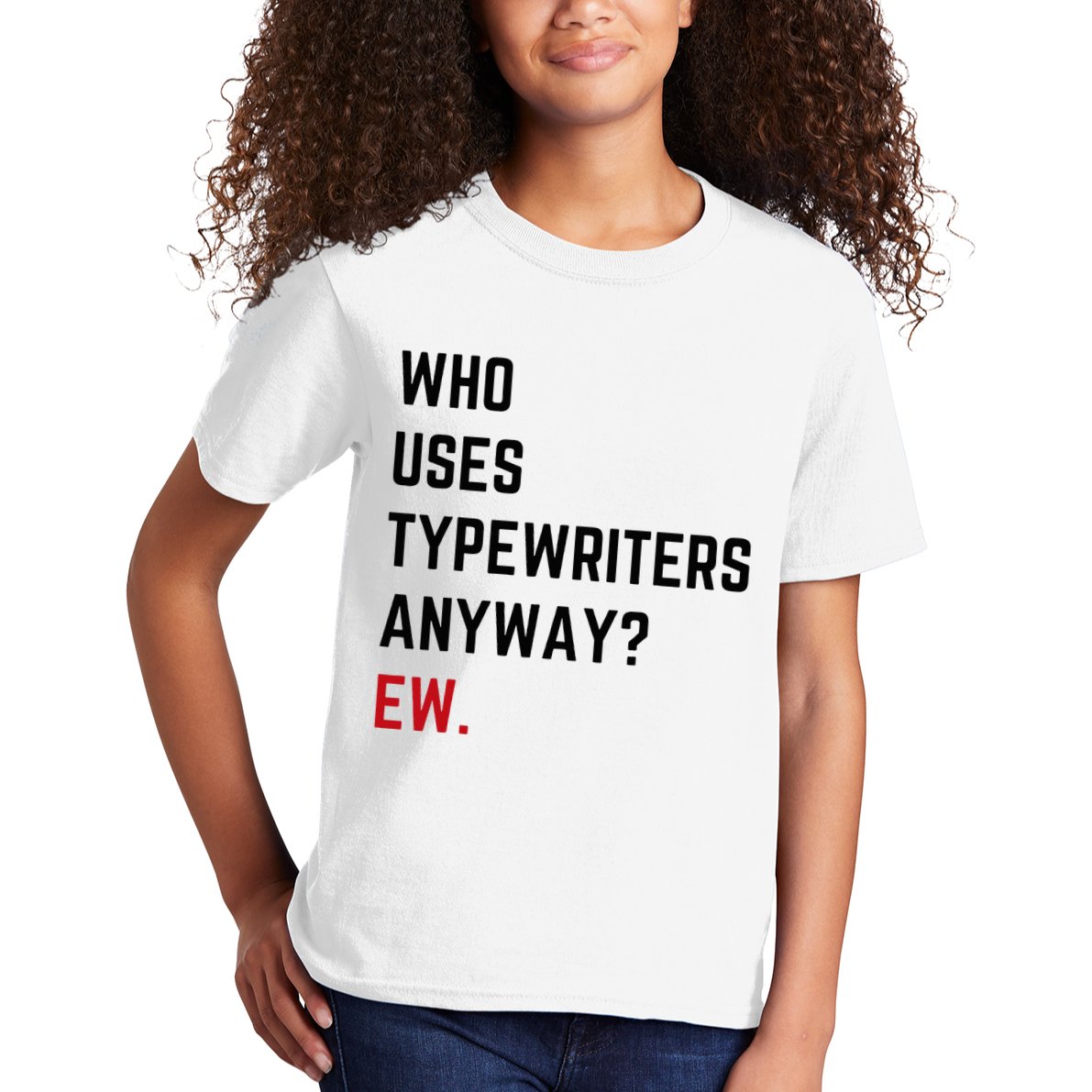 Who Uses Typewriters Anyway Ew Kids T-Shirt