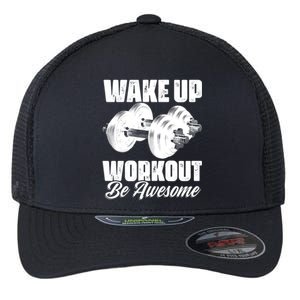 Wake Up Workout Be Awesome Exercise Fitness Workout Gift Flexfit Unipanel Trucker Cap