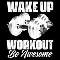 Wake Up Workout Be Awesome Exercise Fitness Workout Gift Backpack