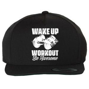 Wake Up Workout Be Awesome Exercise Fitness Workout Gift Wool Snapback Cap