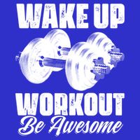 Wake Up Workout Be Awesome Exercise Fitness Workout Gift Kids Sweatshirt