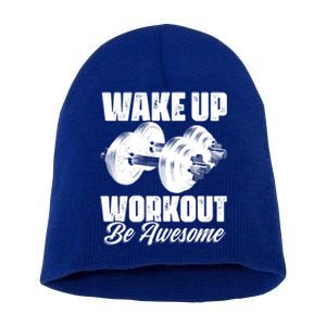 Wake Up Workout Be Awesome Exercise Fitness Workout Gift Short Acrylic Beanie