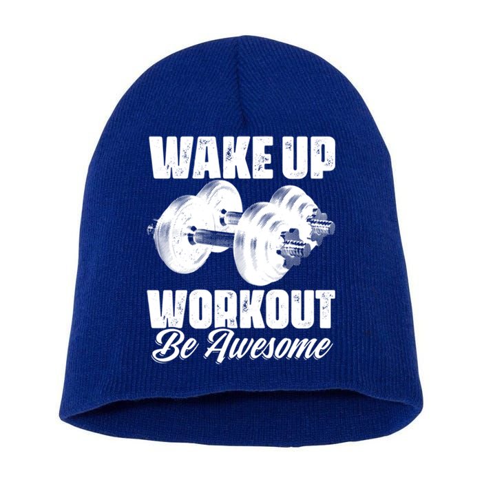 Wake Up Workout Be Awesome Exercise Fitness Workout Gift Short Acrylic Beanie