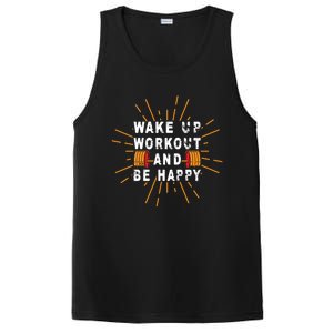 Wake Up Workout Be Happy Funny Gym Workout Gift PosiCharge Competitor Tank