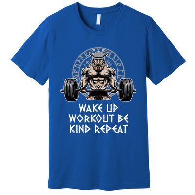 Wake Up Workout Be Kind Gym Motivational Quote Fitness Gift Premium T-Shirt