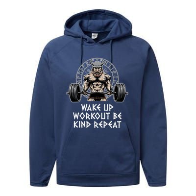 Wake Up Workout Be Kind Gym Motivational Quote Fitness Gift Performance Fleece Hoodie