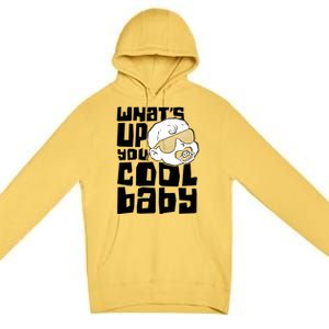 WhatS Up You Cool Baby Onesie Premium Pullover Hoodie