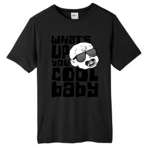 WhatS Up You Cool Baby Onesie Tall Fusion ChromaSoft Performance T-Shirt