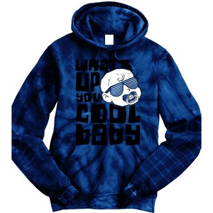 WhatS Up You Cool Baby Onesie Tie Dye Hoodie