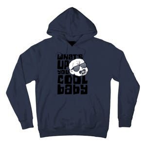 WhatS Up You Cool Baby Onesie Tall Hoodie