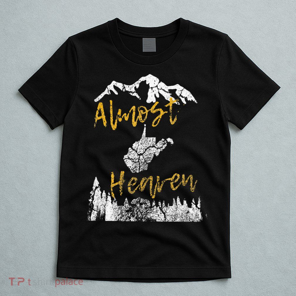 West Virginia Almost Heaven State Map WV Bear Mountains Home T-Shirt