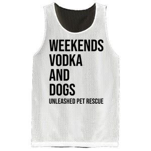 Weekends Vodka And Dogs Unleashed Pet Rescue Mesh Reversible Basketball Jersey Tank