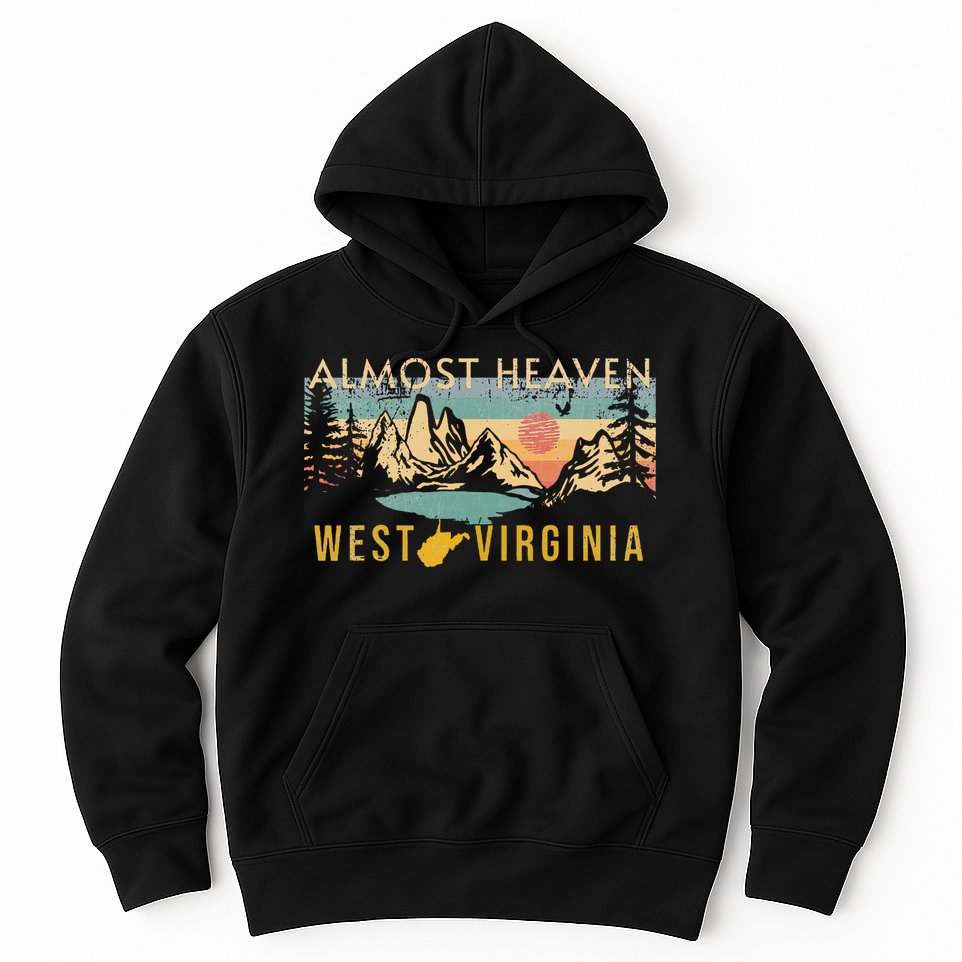 West Virginia Almost Heaven Hoodie
