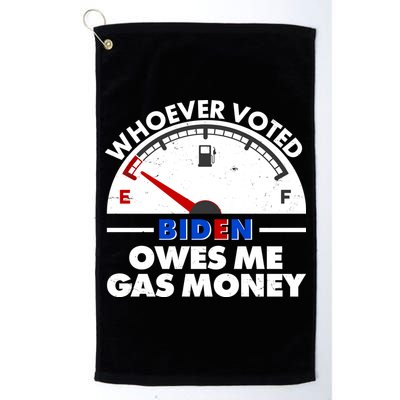 Whoever Voted Biden Owes Me Gas Money Golf Towel
