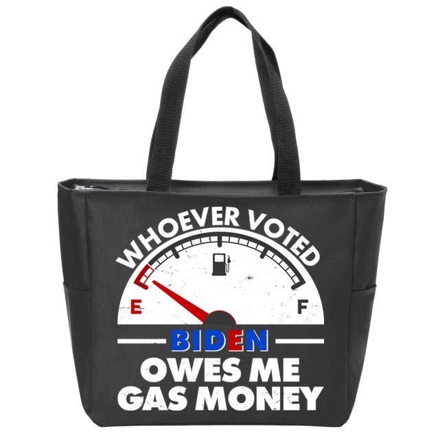 Whoever Voted Biden Owes Me Gas Money Zip Tote Bag