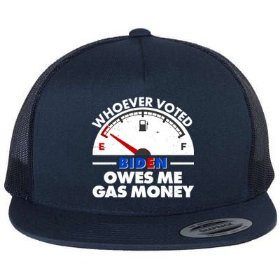 Whoever Voted Biden Owes Me Gas Money Flat Bill Trucker Hat