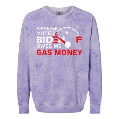 Whoever Voted Biden Owes Me Gas Money Funny Political Colorblast Crewneck Sweatshirt