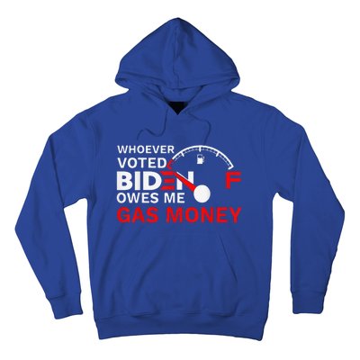 Whoever Voted Biden Owes Me Gas Money Funny Political Hoodie