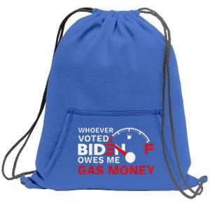 Whoever Voted Biden Owes Me Gas Money Funny Political Sweatshirt Cinch Pack Bag