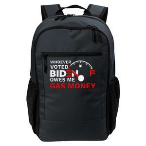 Whoever Voted Biden Owes Me Gas Money Funny Political Daily Commute Backpack