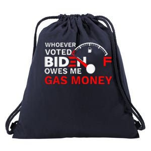 Whoever Voted Biden Owes Me Gas Money Funny Political Drawstring Bag