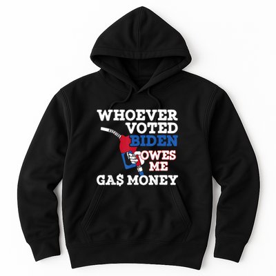Whoever Voted Biden Owes Me Gas Money Hoodie