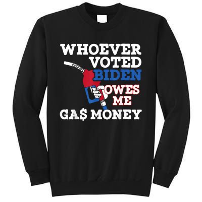 Whoever Voted Biden Owes Me Gas Money Sweatshirt