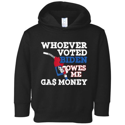Whoever Voted Biden Owes Me Gas Money Toddler Hoodie
