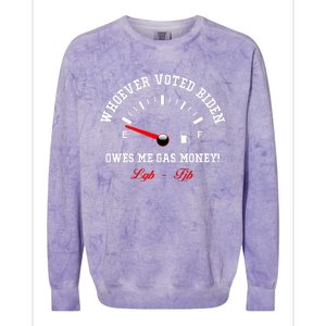 Whoever Voted Biden Owes Me Gas Money LGBFJB Colorblast Crewneck Sweatshirt