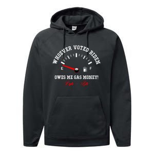 Whoever Voted Biden Owes Me Gas Money LGBFJB Performance Fleece Hoodie