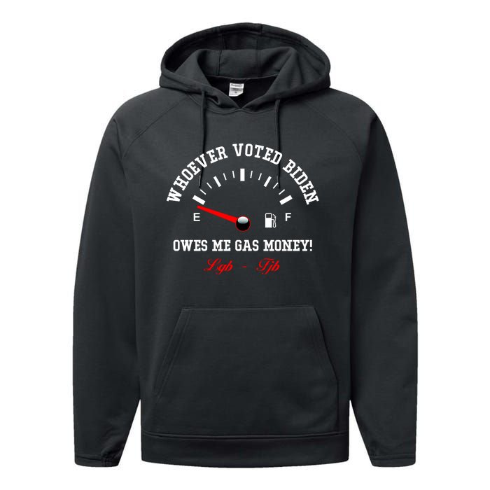 Whoever Voted Biden Owes Me Gas Money LGBFJB Performance Fleece Hoodie