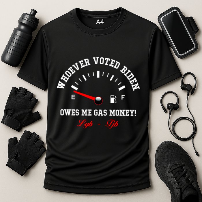 Whoever Voted Biden Owes Me Gas Money LGBFJB Cooling Performance Crew T-Shirt