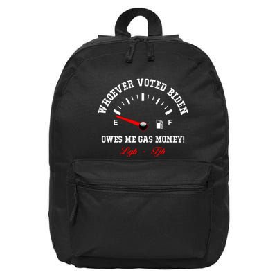 Whoever Voted Biden Owes Me Gas Money LGBFJB 16 in Basic Backpack
