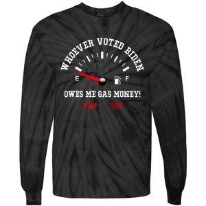 Whoever Voted Biden Owes Me Gas Money LGBFJB Tie-Dye Long Sleeve Shirt