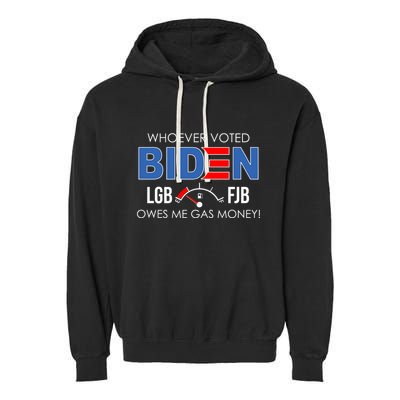 Whoever Voted Biden Owes Me Gas Money Funny LGBFJB Garment-Dyed Fleece Hoodie