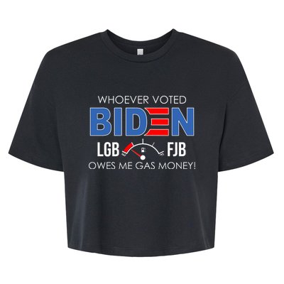 Whoever Voted Biden Owes Me Gas Money Funny LGBFJB Bella+Canvas Jersey Crop Tee