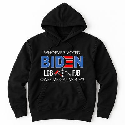 Whoever Voted Biden Owes Me Gas Money Funny LGBFJB Hoodie