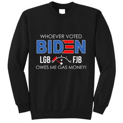 Whoever Voted Biden Owes Me Gas Money Funny LGBFJB Sweatshirt