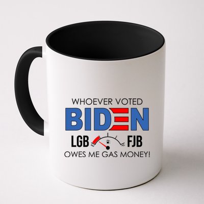 Whoever Voted Biden Owes Me Gas Money Funny LGBFJB Mug