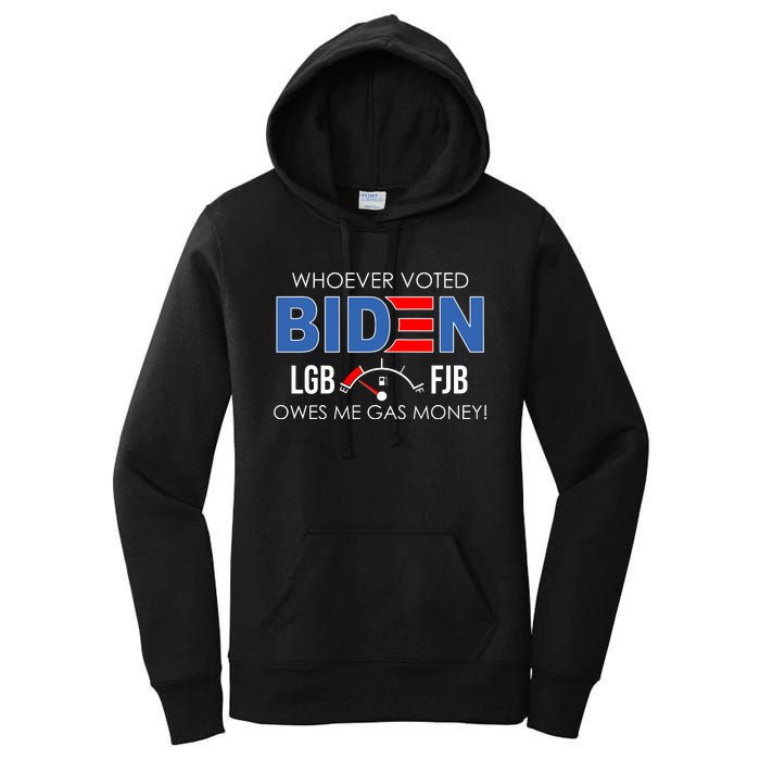 Whoever Voted Biden Owes Me Gas Money Funny LGBFJB Women's Pullover Hoodie