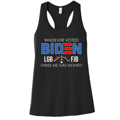 Whoever Voted Biden Owes Me Gas Money Funny LGBFJB Women's Racerback Tank