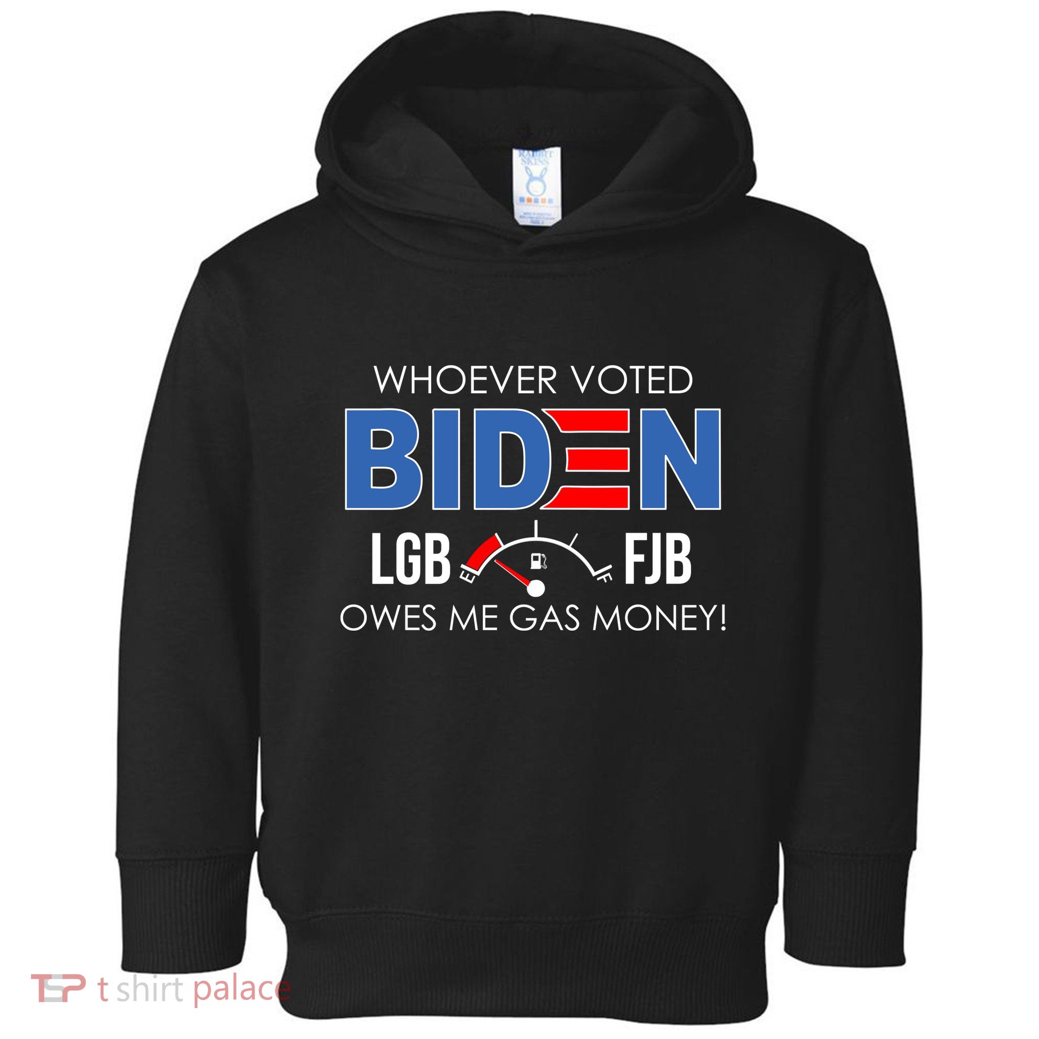 Whoever Voted Biden Owes Me Gas Money Funny LGBFJB Toddler Hoodie