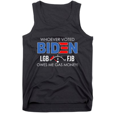 Whoever Voted Biden Owes Me Gas Money Funny LGBFJB Tank Top