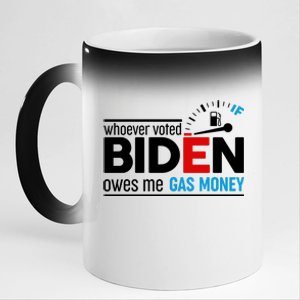 Whoever Voted Biden Owes Me Gas Money 11oz Black Color Changing Mug