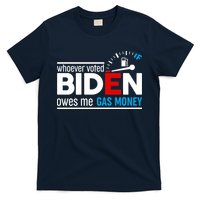 Whoever Voted Biden Owes Me Gas Money T-Shirt