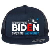 Whoever Voted Biden Owes Me Gas Money Flat Bill Trucker Hat